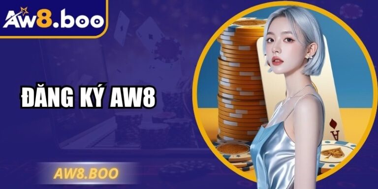 Đăng Ký AW8 Để Trải Nghiệm Giải Trí Hiện Đại, Hấp Dẫn 3 Đăng Ký AW8 Để Trải Nghiệm Giải Trí Hiện Đại, Hấp Dẫn
