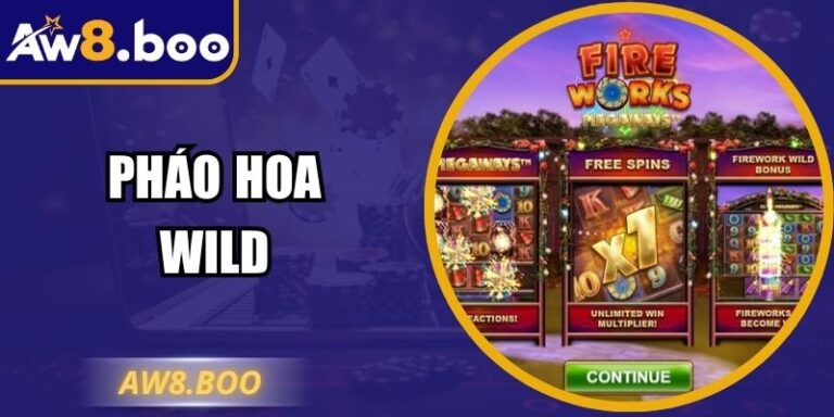 Pháo Hoa Wild Aw8: Hướng Dẫn Săn Nổ Hũ Jackpot Khủng 10 Pháo Hoa Wild Aw8: Hướng Dẫn Săn Nổ Hũ Jackpot Khủng